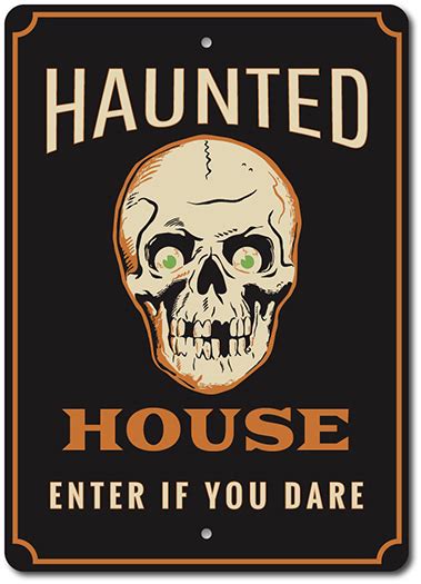 haunted house metal sign|warning sign for haunted house.